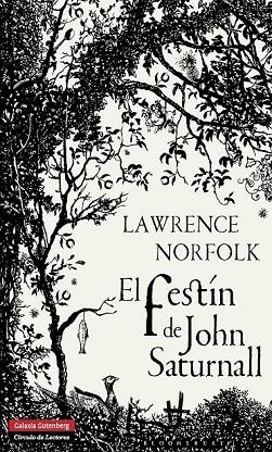 EL FESTÍN DE JOHN SATURNALL | 9788415472575 | NORFOLK, LAWRENCE | Llibreria L'Odissea - Libreria Online de Vilafranca del Penedès - Comprar libros