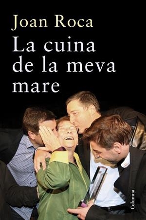 LA CUINA DE LA MEVA MARE | 9788466417884 | ROCA, JOAN | Llibreria Online de Vilafranca del Penedès | Comprar llibres en català