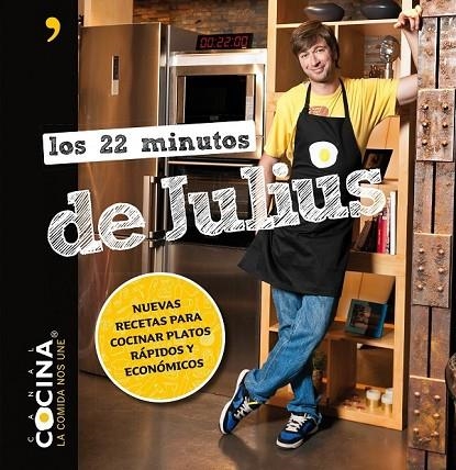 LOS 22 MINUTOS DE JULIUS | 9788499982533 | JULIUS/CANAL COCINA | Llibreria L'Odissea - Libreria Online de Vilafranca del Penedès - Comprar libros
