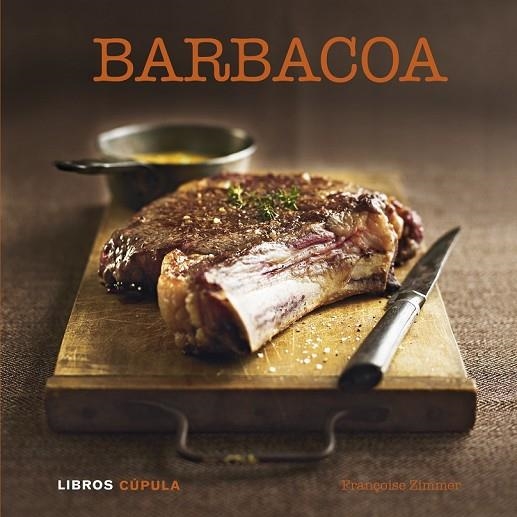 BARBACOA | 9788448007126 | ZIMMER, FRANÇOISE | Llibreria L'Odissea - Libreria Online de Vilafranca del Penedès - Comprar libros