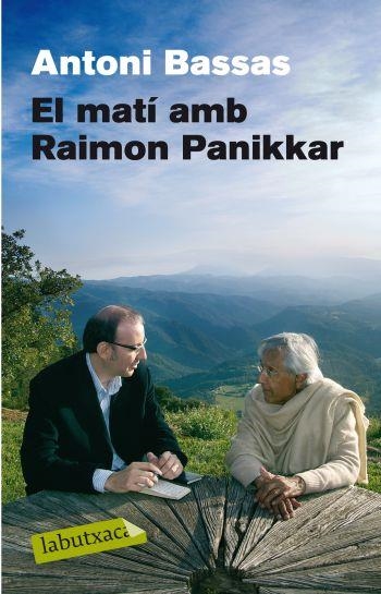 EL MATI AMB RAIMON PANIKKAR | 9788499300894 | BASSAS, ANTONI I PANIKKAR, RAIMON | Llibreria L'Odissea - Libreria Online de Vilafranca del Penedès - Comprar libros