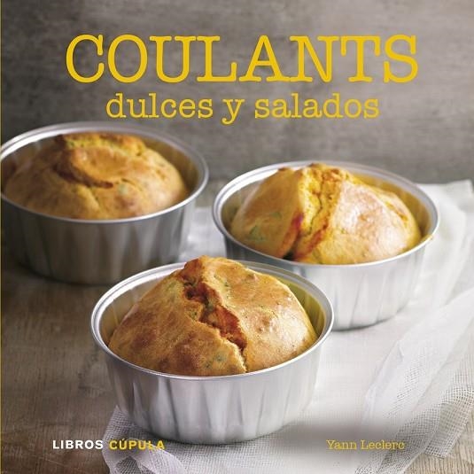 COULANTS DULCES Y SALADOS | 9788448007065 | LECLERC. YANN | Llibreria L'Odissea - Libreria Online de Vilafranca del Penedès - Comprar libros