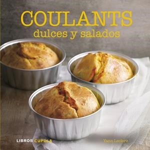 COULANTS DULCES Y SALADOS | 9788448007065 | LECLERC. YANN | Llibreria L'Odissea - Libreria Online de Vilafranca del Penedès - Comprar libros