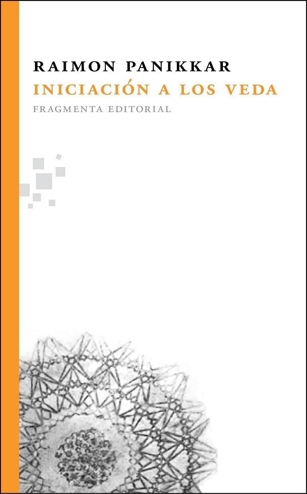 INICIACION A LOS VEDA | 9788492416387 | PANIKKAR, RAIMON | Llibreria Online de Vilafranca del Penedès | Comprar llibres en català