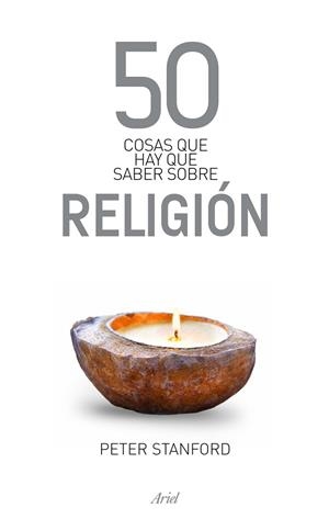 50 COSAS QUE HAY QUE SABER SOBRE RELIGION | 9788434469471 | STANFORD, PETER | Llibreria Online de Vilafranca del Penedès | Comprar llibres en català