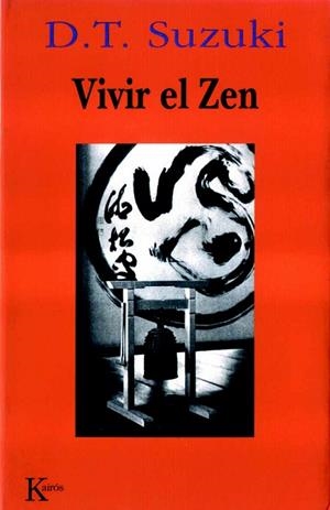 VIVIR EL ZEN | 9788472453043 | D.T.SUZUKI | Llibreria L'Odissea - Libreria Online de Vilafranca del Penedès - Comprar libros