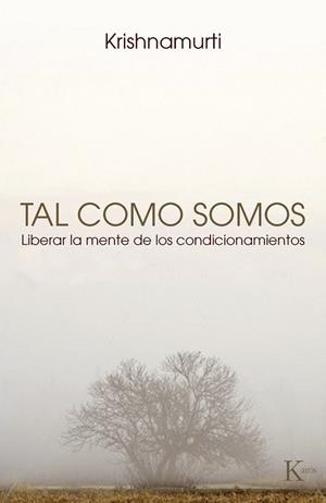 TAL COMO SOMOS | 9788472457645 | KRISHNAMURTI, JIDDU | Llibreria L'Odissea - Libreria Online de Vilafranca del Penedès - Comprar libros