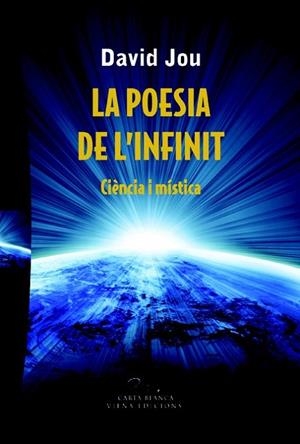 LA POESIA DE L'INFINIT | 9788483306734 | JOU, DAVID | Llibreria L'Odissea - Libreria Online de Vilafranca del Penedès - Comprar libros