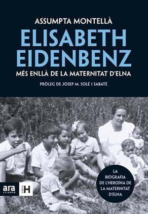 ELISABETH EIDENBENZ MES ENLLA DE LA MATERNITAT D'ELNA | 9788492907519 | MONTELLA, ASSUMPTA | Llibreria L'Odissea - Libreria Online de Vilafranca del Penedès - Comprar libros