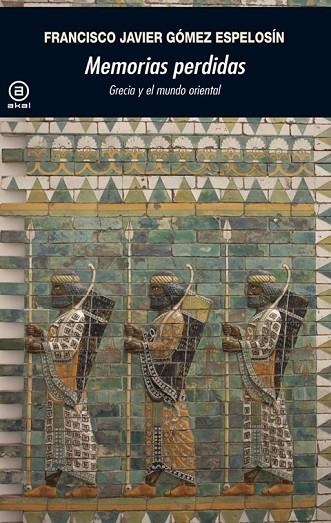 MEMORIAS PERDIDAS | 9788446037316 | GOMEZ, FRANCISCO JAVIER | Llibreria Online de Vilafranca del Penedès | Comprar llibres en català