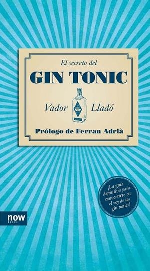 EL SECRETO DEL GINTONIC | 9788494008962 | LLADÓ, VADOR | Llibreria Online de Vilafranca del Penedès | Comprar llibres en català
