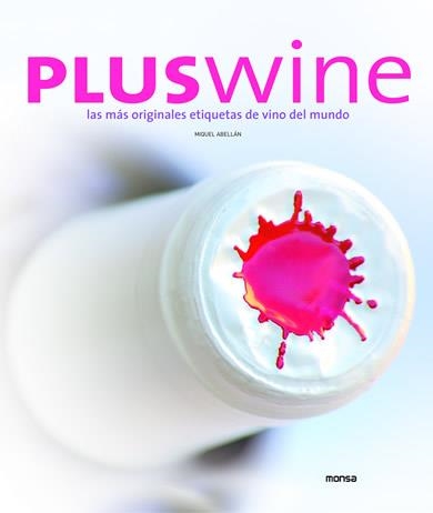 PLUS WINE | 9788496823662 | ABELLAN, MIGUEL | Llibreria L'Odissea - Libreria Online de Vilafranca del Penedès - Comprar libros