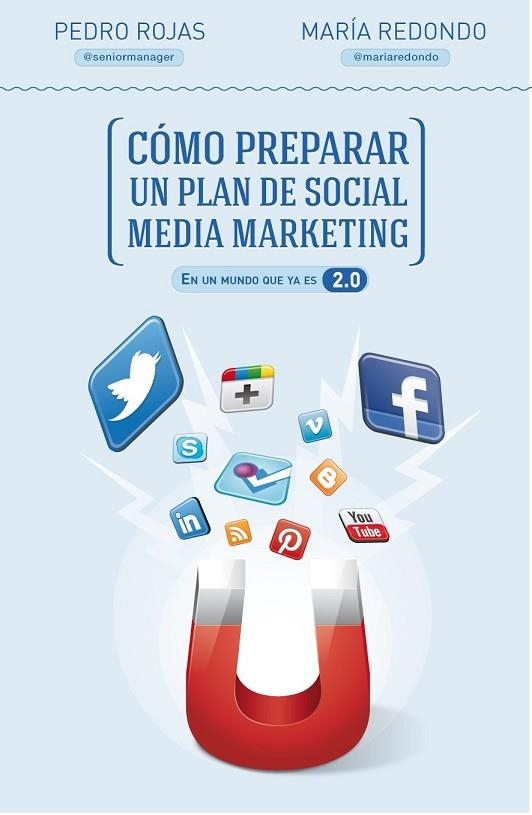 CÓMO PREPARAR UN PLAN DE SOCIAL MEDIA MARKETING | 9788498752632 | ROJAS, PEDRO / REDONDO, MARIA | Llibreria L'Odissea - Libreria Online de Vilafranca del Penedès - Comprar libros