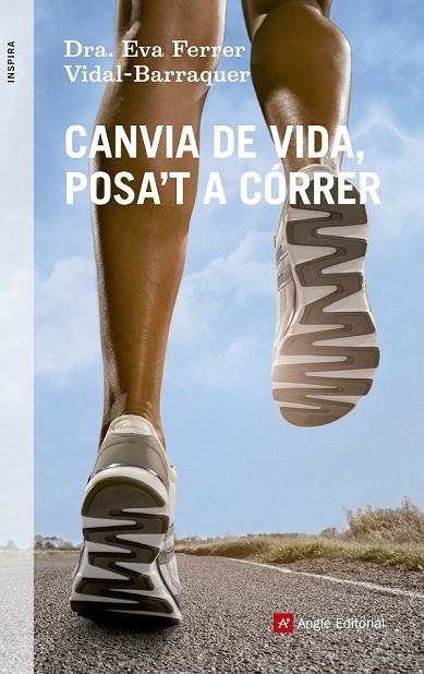 CANVIA DE VIDA POSA'T A CÓRRER | 9788415695219 | FERRER VIDAL-BARRAQUER, EVA | Llibreria L'Odissea - Libreria Online de Vilafranca del Penedès - Comprar libros
