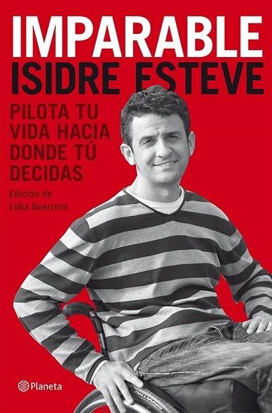 IMPARABLE PILOTA TU VIDA HACIA DONDE TU DECIDAS | 9788408074137 | ESTEVE, ISIDRE | Llibreria Online de Vilafranca del Penedès | Comprar llibres en català