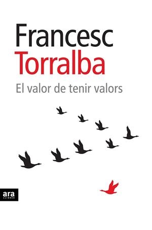EL VALOR DE TENIR VALORS | 9788415224761 | TORRALBA ROSSELLÓ, FRANCESC | Llibreria L'Odissea - Libreria Online de Vilafranca del Penedès - Comprar libros