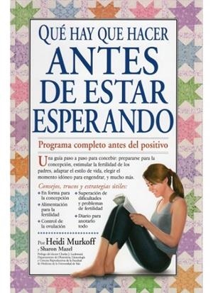 QUE HAY QUE HACER ANTES DE ESTAR ESPERANDO | 9788497990882 | MURKOFF, HEIDI Y MURKOFF, SHARON | Llibreria L'Odissea - Libreria Online de Vilafranca del Penedès - Comprar libros