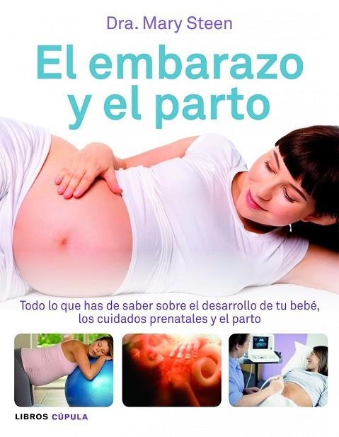 EL EMBARAZO Y EL PARTO | 9788448069001 | STEEN, MARY | Llibreria L'Odissea - Libreria Online de Vilafranca del Penedès - Comprar libros