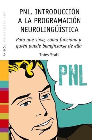 PNL INTRODUCCIÓN A LA PROGRAMACIÓN NEUROLINGÜÍSTICA | 9788449328275 | STAHL, THIES | Llibreria Online de Vilafranca del Penedès | Comprar llibres en català