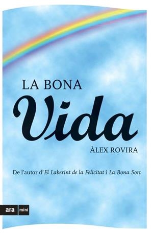 LA BONA VIDA | 9788493809508 | ROVIRA, ALEX | Llibreria Online de Vilafranca del Penedès | Comprar llibres en català
