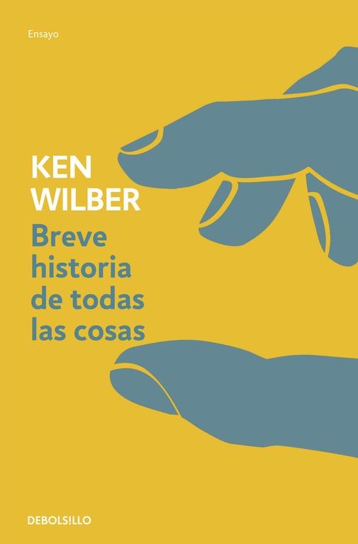 BREVE HISTORIA DE TODAS LAS COSAS | 9788499086736 | WILBER, KEN | Llibreria L'Odissea - Libreria Online de Vilafranca del Penedès - Comprar libros