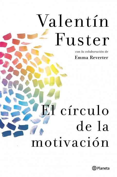 EL CÍRCULO DE LA MOTIVACIÓN | 9788408037842 | FUSTER, VALENTIN / REVERTER, EMMA | Llibreria L'Odissea - Libreria Online de Vilafranca del Penedès - Comprar libros