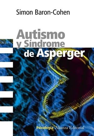 AUTISMO Y SINDROME DE ASPERGER | 9788420669410 | BARON-COHEN, SIMON | Llibreria Online de Vilafranca del Penedès | Comprar llibres en català
