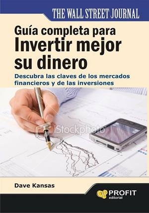 GUIA COMPLETA PARA INVERTIR MEJOR SU DINERO | 9788415330783 | KANSAS, DAVE | Llibreria L'Odissea - Libreria Online de Vilafranca del Penedès - Comprar libros