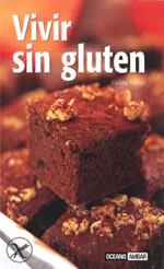 VIVIR SIN GLUTEN | 9788475565521 | MAÑEZ ARISO, CARLOTA | Llibreria L'Odissea - Libreria Online de Vilafranca del Penedès - Comprar libros