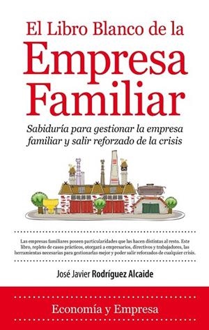 EL LIBRO BLANCO DE LA EMPRESA FAMILIAR | 9788415338697 | RODRIGUEZ, JOSE JAVIER | Llibreria Online de Vilafranca del Penedès | Comprar llibres en català