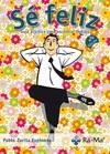 SE FELIZ GUIA PRACTICA PARA ENCONTRAR TRABAJO | 9788499641409 | ZURITA ESPINOSA, PABLO | Llibreria L'Odissea - Libreria Online de Vilafranca del Penedès - Comprar libros