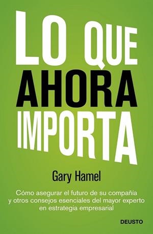 LO QUE AHORA IMPORTA | 9788423409143 | HAMEL, GARY | Llibreria Online de Vilafranca del Penedès | Comprar llibres en català