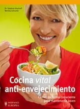 COCINA VITAL ANTIENVEJECIMIENTO | 9788425519048 | BISCHOFF, STEPHAN Y SCHUSTER, MONIKA | Llibreria L'Odissea - Libreria Online de Vilafranca del Penedès - Comprar libros