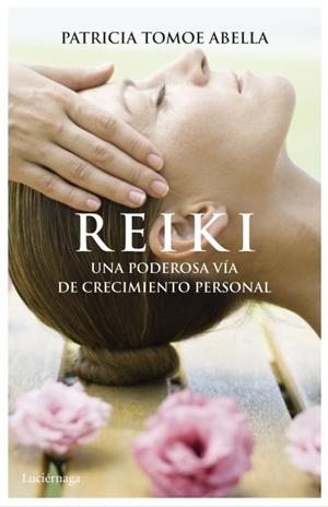 REIKI UNA PODEROSA VIA DE CRECIMIENTO PERSONAL | 9788492545704 | ABELLA, PATRICIA | Llibreria L'Odissea - Libreria Online de Vilafranca del Penedès - Comprar libros