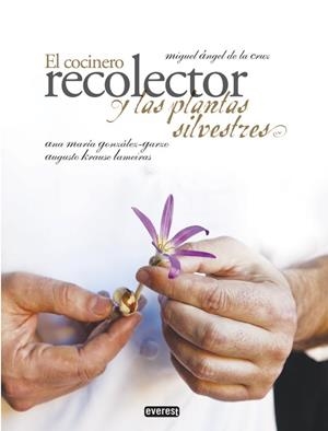 EL COCINERO RECOLECTOR Y LAS PLANTAS SILVESTRES | 9788444121444 | GONZALEZ GARZO, ANA MARIA / KRAUSE, AUGUSTO | Llibreria Online de Vilafranca del Penedès | Comprar llibres en català
