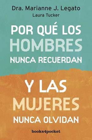 POR QUE LOS HOMBRES NUNCA RECUERDAN Y LAS MUJERES NUNCA OLVIDAN*** | 9788492801671 | LEGATO, MARIANNE J. / TUCKER, LAURA | Llibreria L'Odissea - Libreria Online de Vilafranca del Penedès - Comprar libros