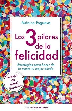 LOS 3 PILARES DE LA FELICIDAD | 9788497546423 | ESGUEVA, MONICA | Llibreria L'Odissea - Libreria Online de Vilafranca del Penedès - Comprar libros