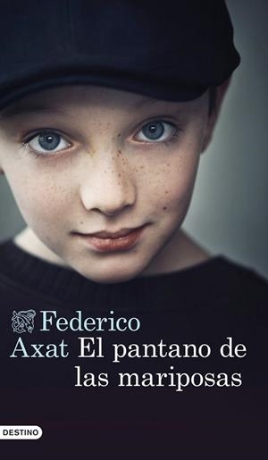 EL PANTANO DE LAS MARIPOSAS | 9788423346875 | AXAT, FEDERICO | Llibreria L'Odissea - Libreria Online de Vilafranca del Penedès - Comprar libros