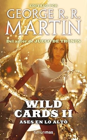 WILD CARDS II ASES EN LO ALTO | 9788448008796 | MARTIN, GEORGE R R | Llibreria L'Odissea - Libreria Online de Vilafranca del Penedès - Comprar libros