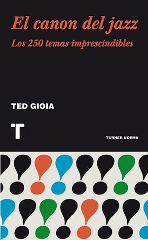 EL CANON DEL JAZZ | 9788415832027 | GIOIA, TED | Llibreria Online de Vilafranca del Penedès | Comprar llibres en català