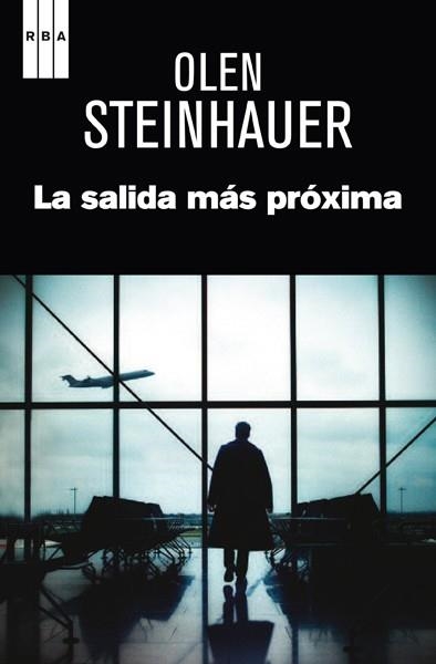 LA SALIDA MÁS PRÓXIMA | 9788490066706 | STEINHAUER , OLEN | Llibreria Online de Vilafranca del Penedès | Comprar llibres en català