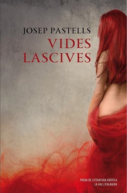 VIDES LASCIVES | 9788490261309 | PASTELLS MASCORT, JOSEP | Llibreria L'Odissea - Libreria Online de Vilafranca del Penedès - Comprar libros