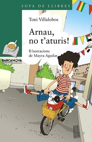 ARNAU, NO T ' ATURIS! | 9788448932206 | VILLALOBOS, TONI | Llibreria L'Odissea - Libreria Online de Vilafranca del Penedès - Comprar libros