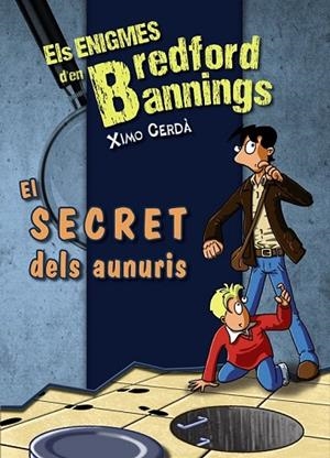 EL SECRET DELS AUNURIS - BREDFORD BANNINGS | 9788448932152 | CERDÀ, XIMO | Llibreria L'Odissea - Libreria Online de Vilafranca del Penedès - Comprar libros