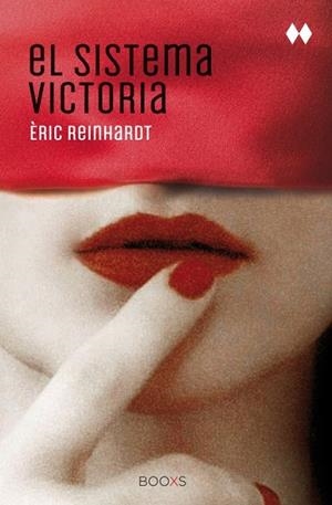 EL SISTEMA VICTORIA (BOOXS) | 9788466327145 | REINHARDT, ÉRIC | Llibreria Online de Vilafranca del Penedès | Comprar llibres en català