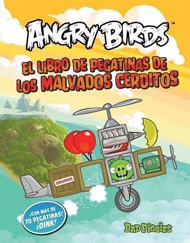 ANGRY BIRDS. LOS MALVADOS CERDITOS VOLADORES. LIBRO DE PEGATINAS | 9788437280837 | VARIOS AUTORES | Llibreria L'Odissea - Libreria Online de Vilafranca del Penedès - Comprar libros