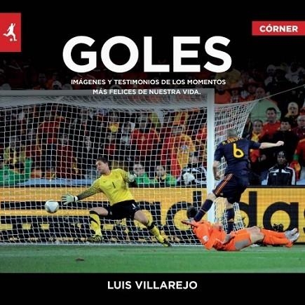 GOLES | 9788415242369 | VILLAREJO, LUIS | Llibreria L'Odissea - Libreria Online de Vilafranca del Penedès - Comprar libros
