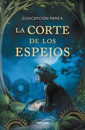 LA CORTE DE LOS ESPEJOS | 9788415831013 | PEREA, CONCEPCION | Llibreria Online de Vilafranca del Penedès | Comprar llibres en català