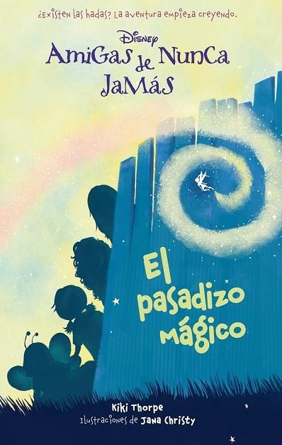 AMIGAS DE NUNCA JAMAS 2 EL PASADIZO MÁGICO | 9788499514611 | DISNEY | Llibreria L'Odissea - Libreria Online de Vilafranca del Penedès - Comprar libros