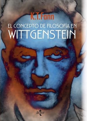 EL CONCEPTO DE FILOSOFÍA EN WITTGENSTEIN | 9788430957910 | FANN, K. T. | Llibreria Online de Vilafranca del Penedès | Comprar llibres en català